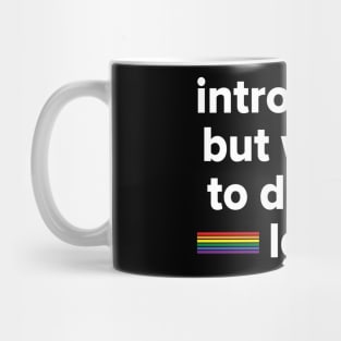 introverted but willing to discuss LGBT Mug